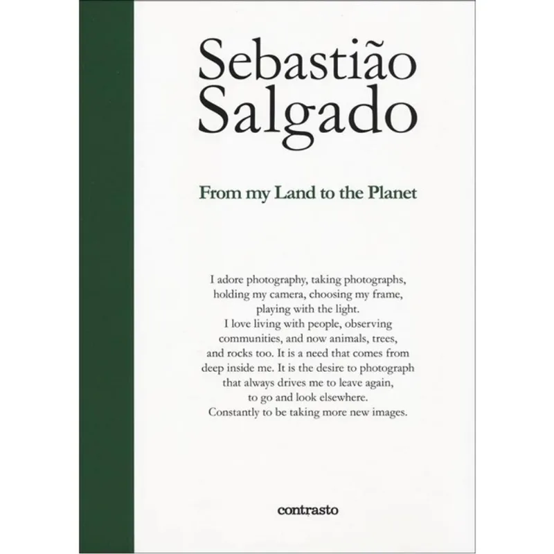 SEBASTIÃO SALGADO - FROM MY LAND TO THE PLANET
