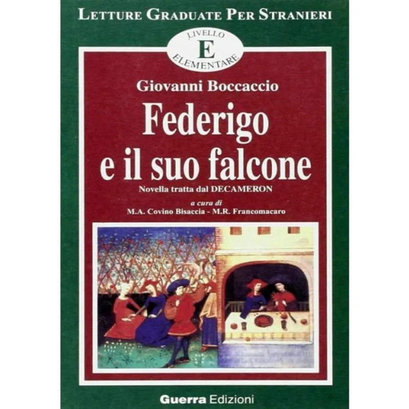 Federigo E Il Suo Falcone - Novella Tratta Dal Decameron
