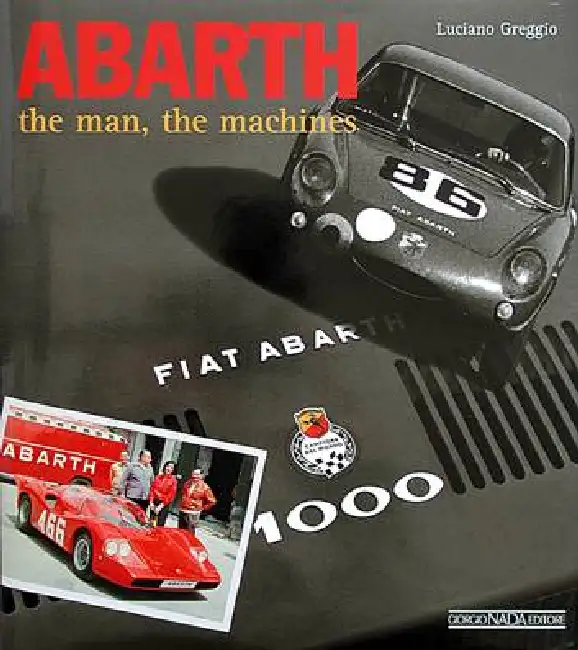 Abarth: The Man, the Machines Hardcover