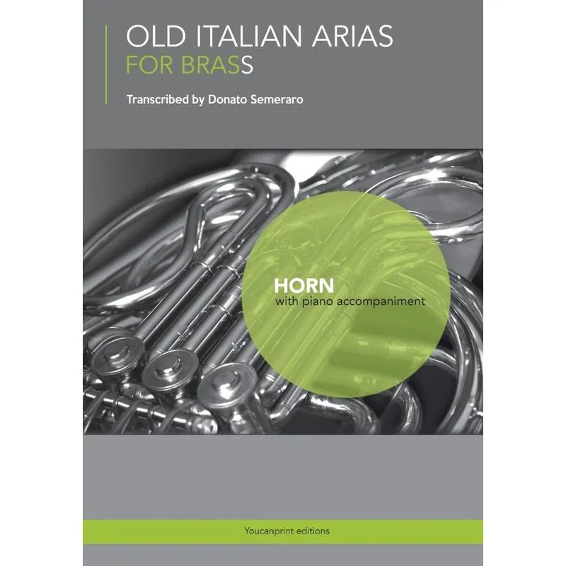 OLD ITALIAN ARIAS FOR BRASS - Horn