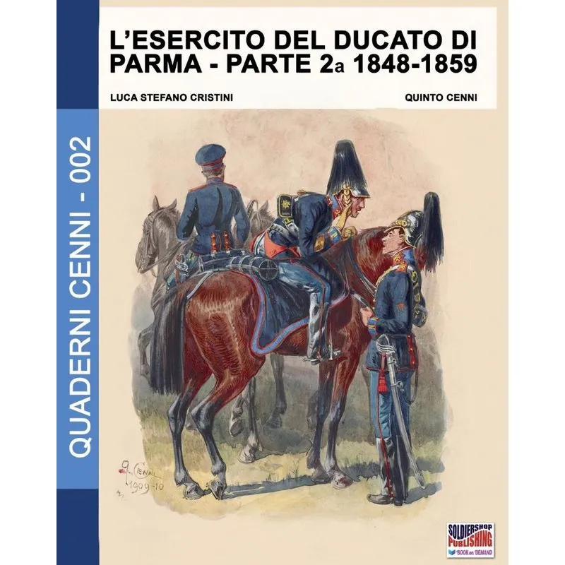 Lesercito Del Ducato Di Parma Parte Seconda 1848-1859