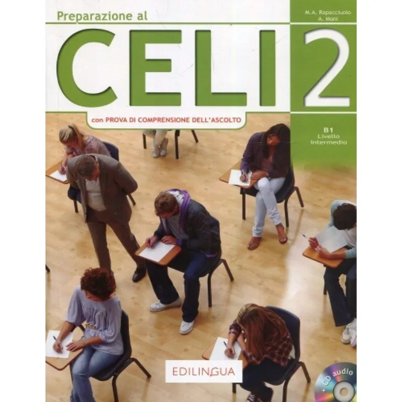 Preparazione Al Celi 2 B1 - Con Prova Di Comprensione Dell Ascolto