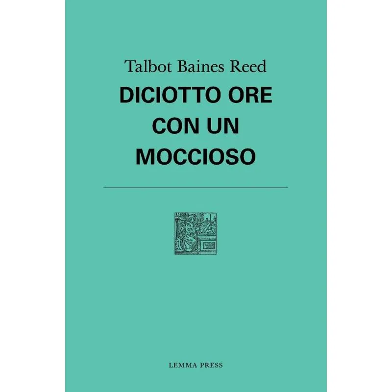 Diciotto ore con un moccioso