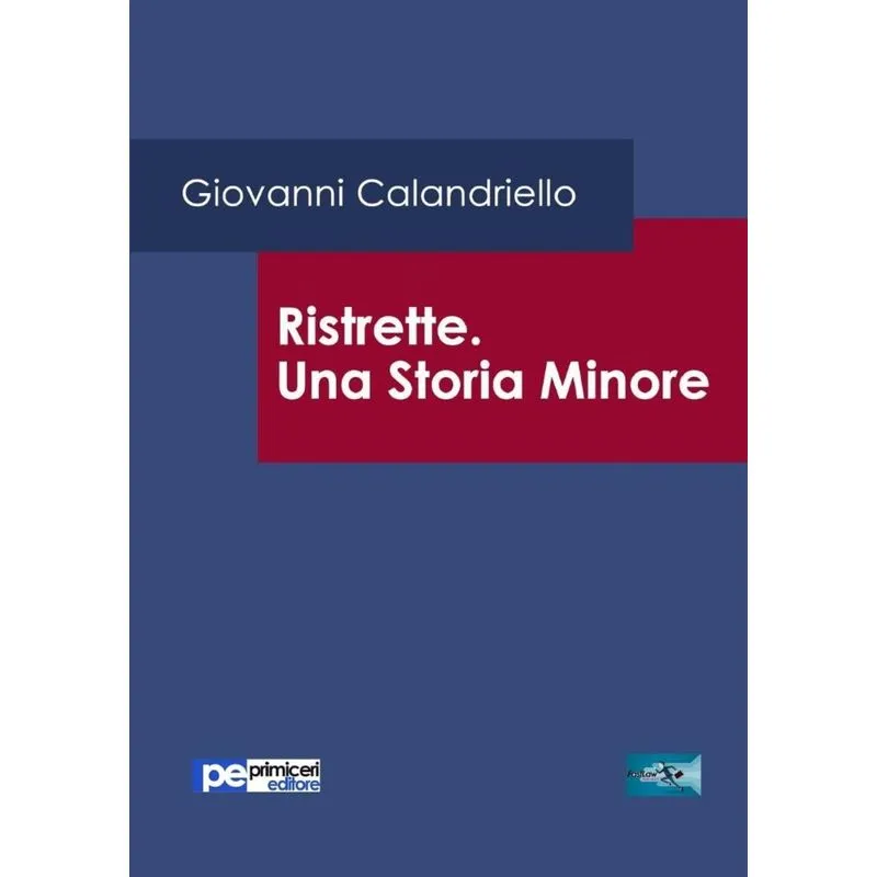 Ristrette. Una Storia Minore