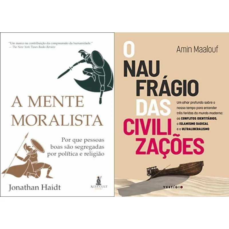 Kit A Mente Moralista + O Naufrágio Das Civilizações