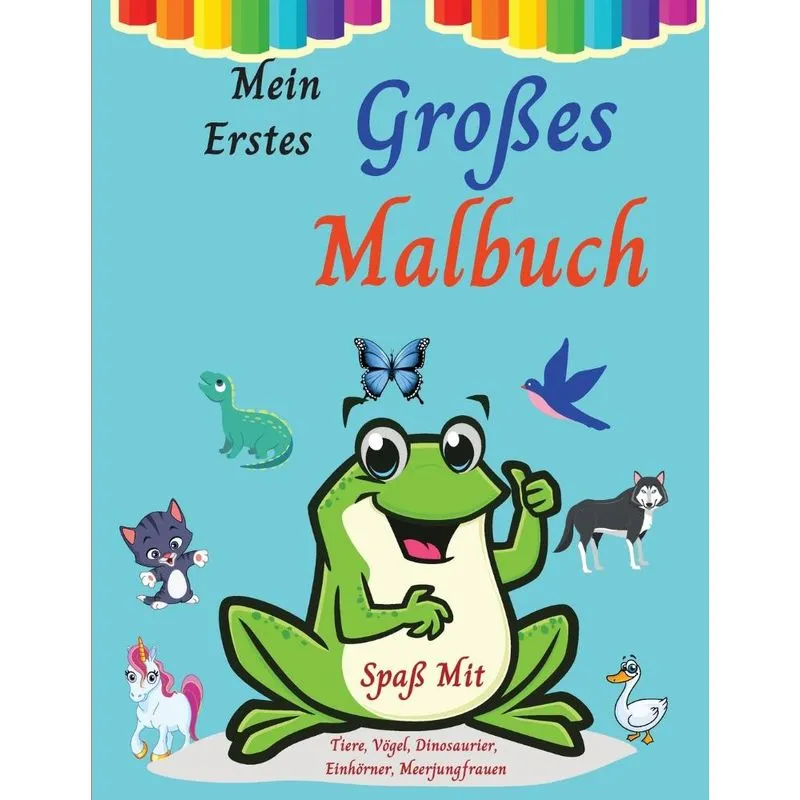 Mein Erstes Großes Malbuch