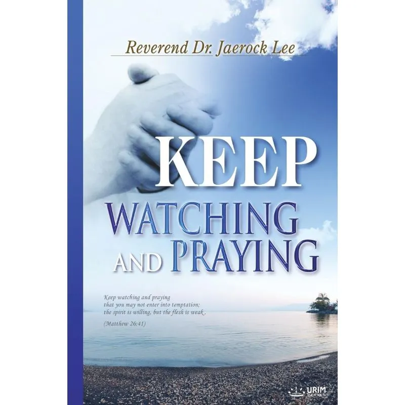 Keep Watching and Praying