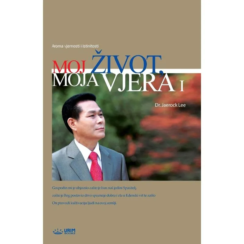 Moj Život, Moja Vjera I