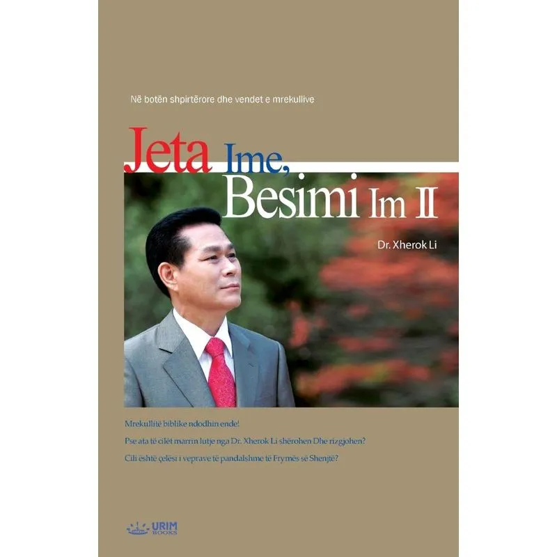 Jeta Ime, Besimi Im 2