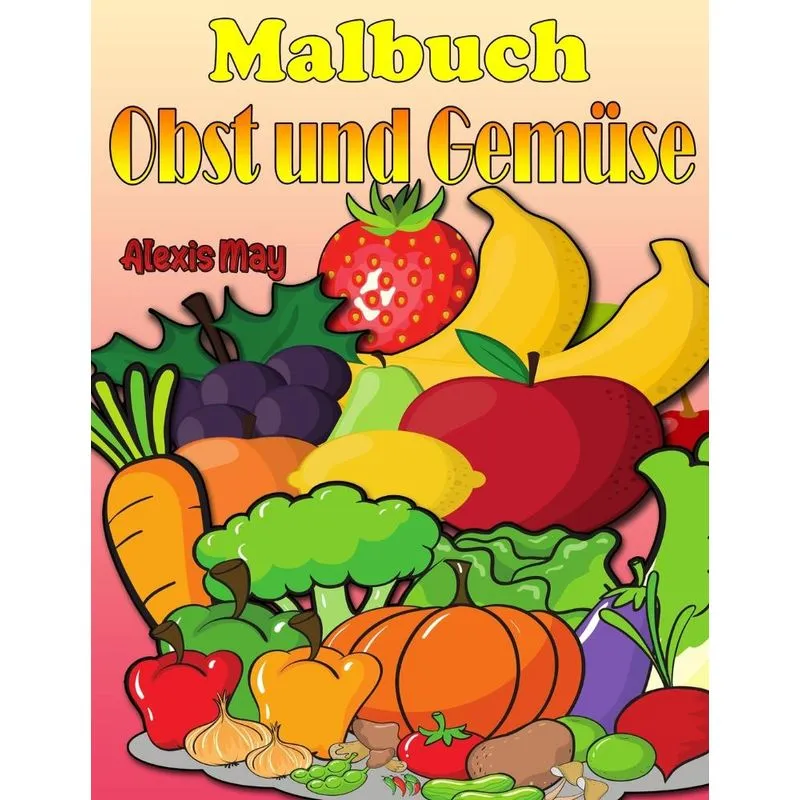 Malbuch Obst und Gemüse
