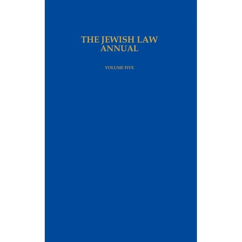 The Jewish Law Annual Volume 5