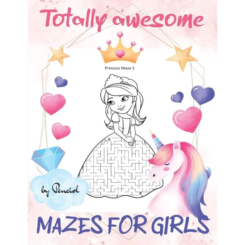 Totally Awesome Mazes for Girls