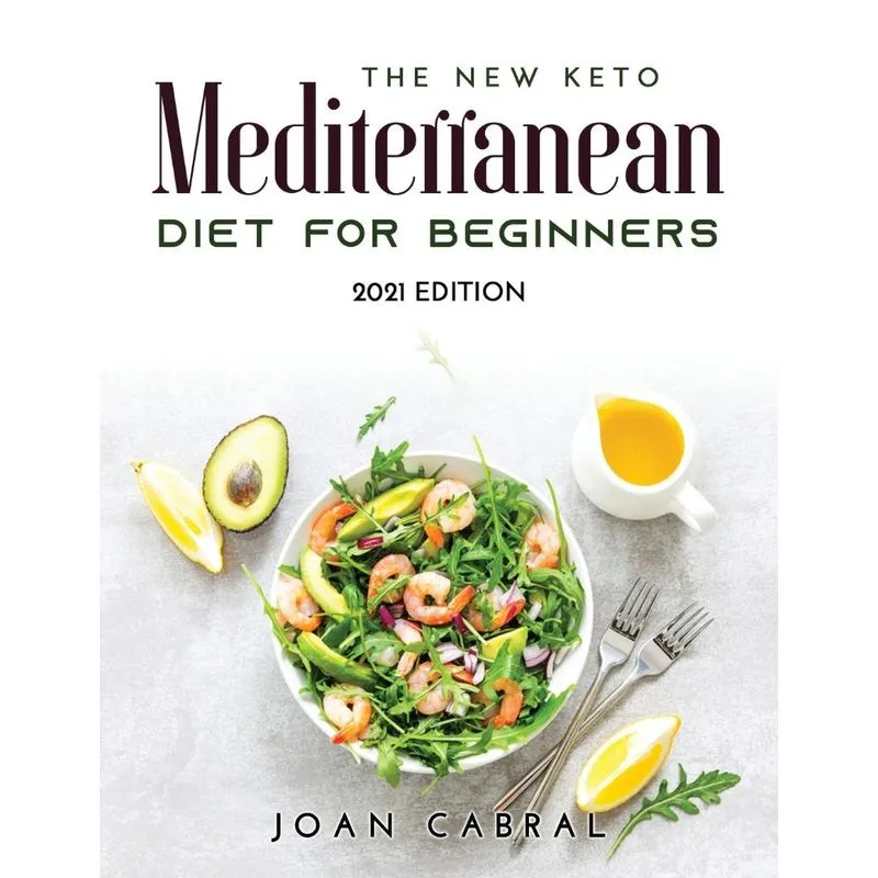 THE NEW KETO MEDITERRANEAN DIET FOR BEGINNERS