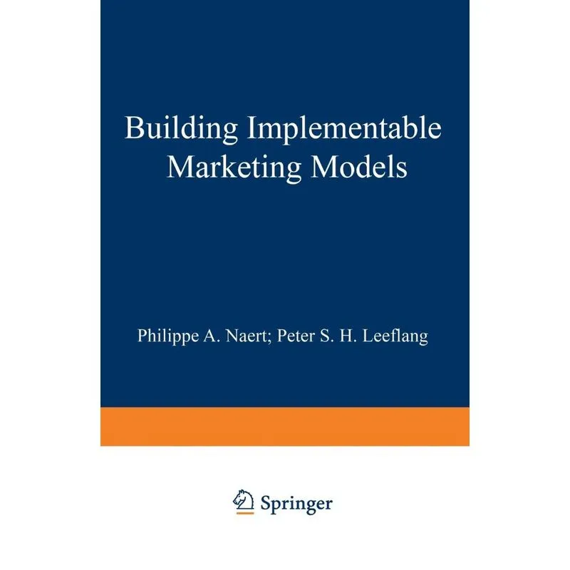Building Implementable Marketing Models