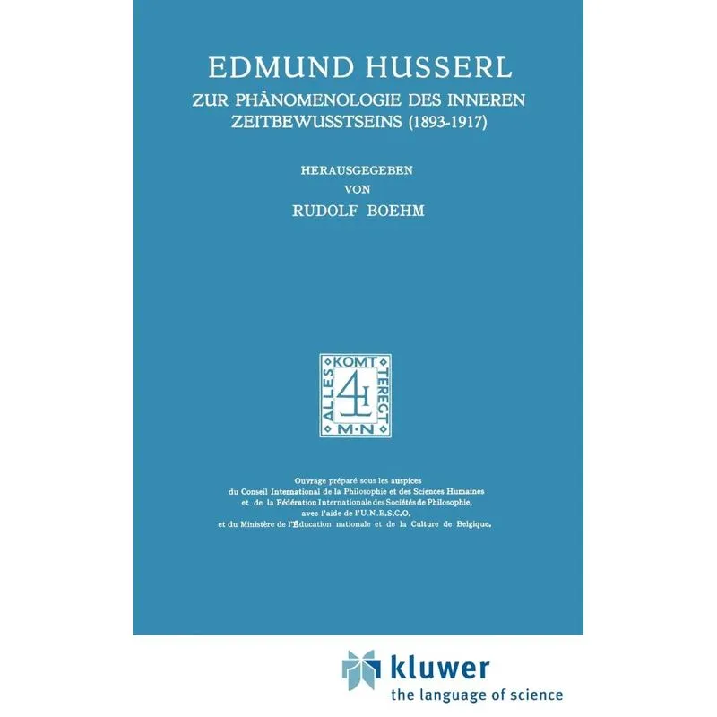 Zur Phänomenologie des Inneren Zeitbewusstseins (1893-1917)