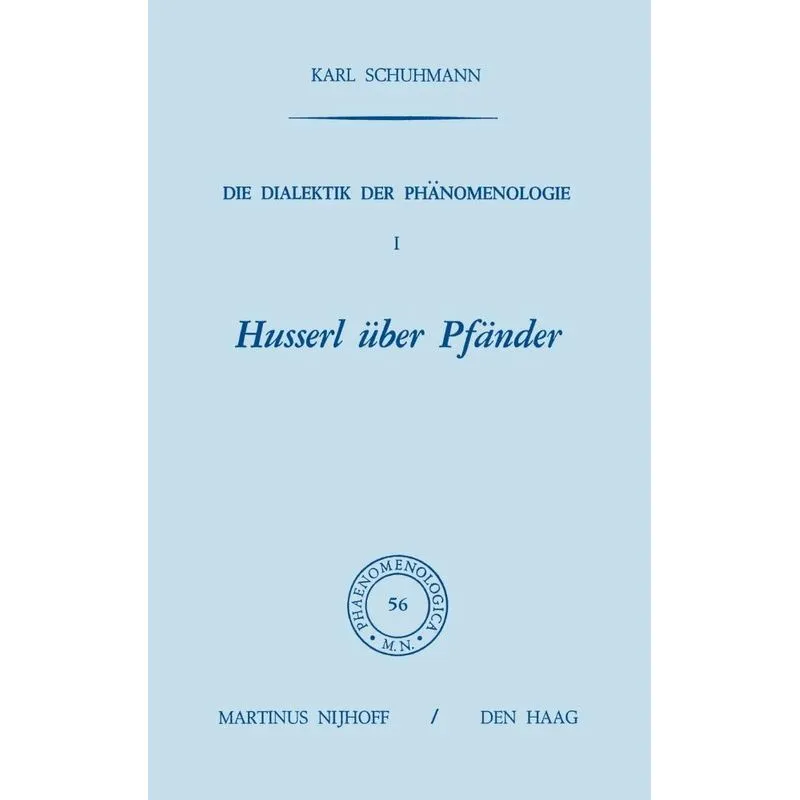 Die Dialektik der Phänomenologie I