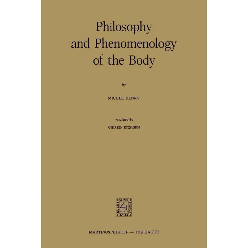Philosophy and Phenomenology of the Body