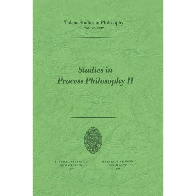 Studies in Process Philosophy II