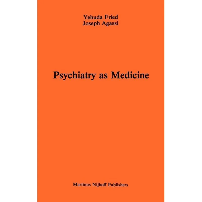 Psychiatry as Medicine