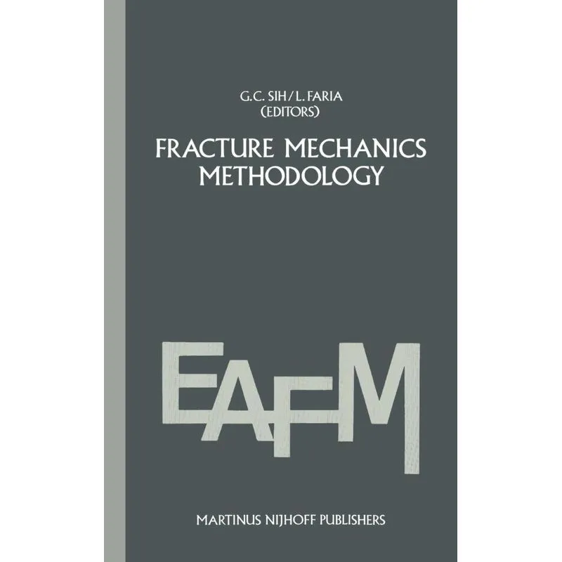 Fracture mechanics methodology