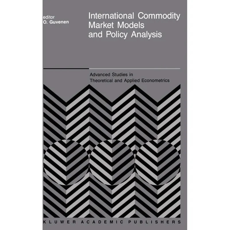 International Commodity Market Models and Policy Analysis