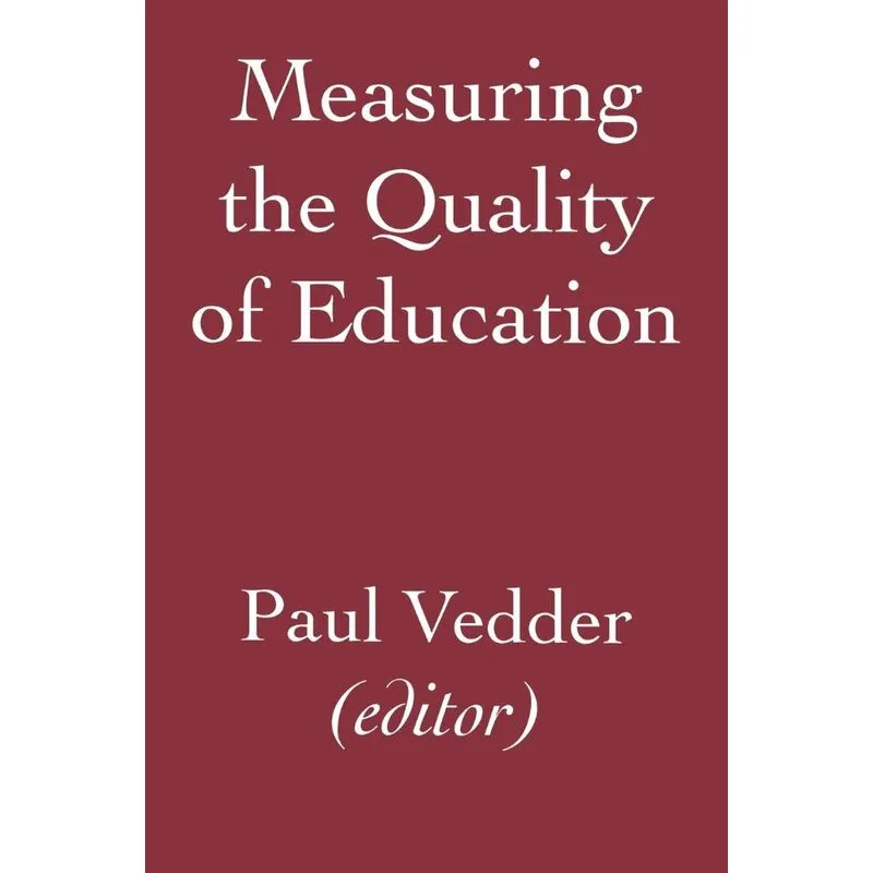 Measuring the Quality of Education