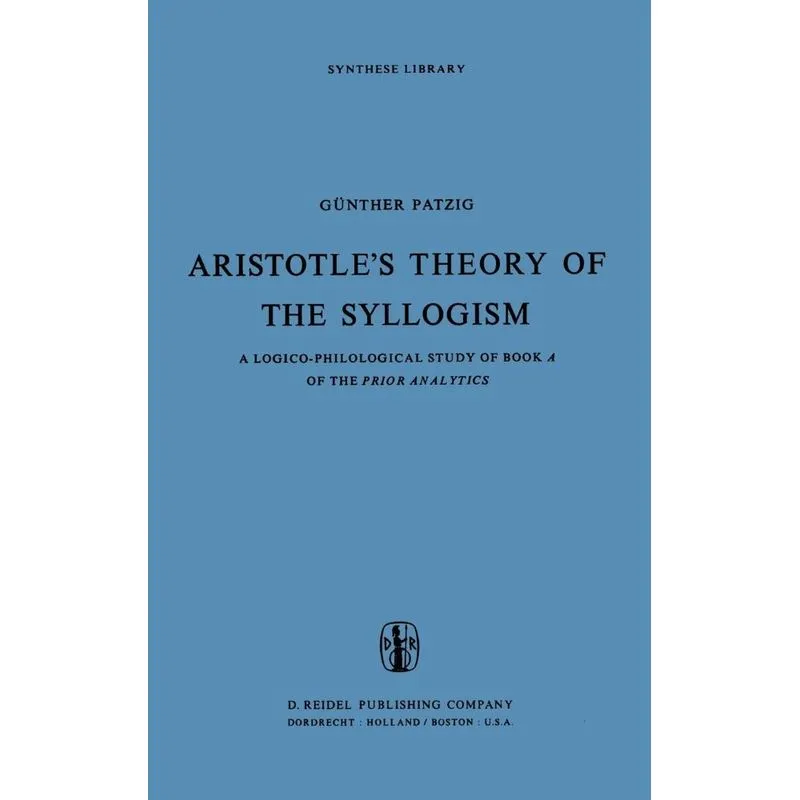 Aristotles Theory of the Syllogism