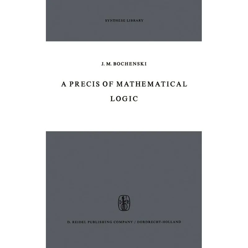 A Precis of Mathematical Logic