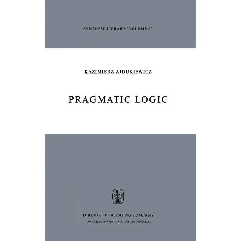 Pragmatic Logic
