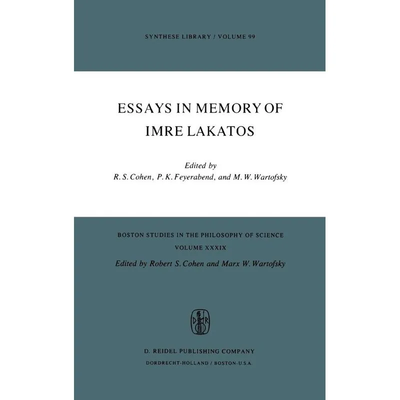 Essays in Memory of Imre Lakatos