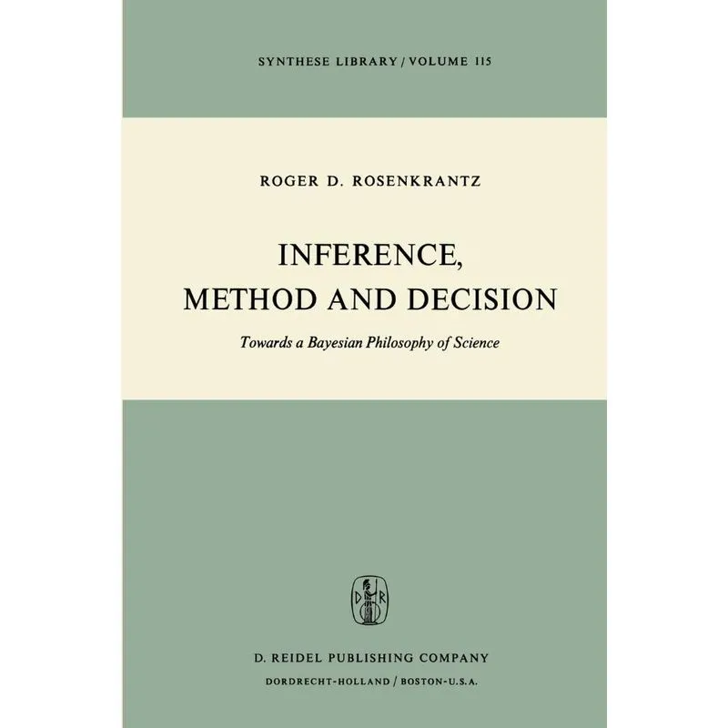 Inference, Method and Decision