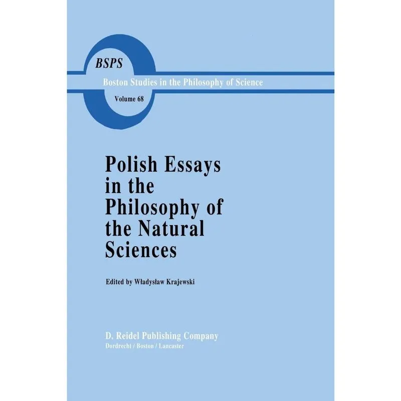 Polish Essays in the Philosophy of the Natural Sciences
