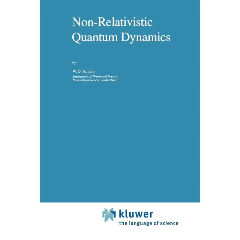 Non-Relativistic Quantum Dynamics