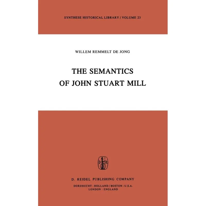 The Semantics of John Stuart Mill