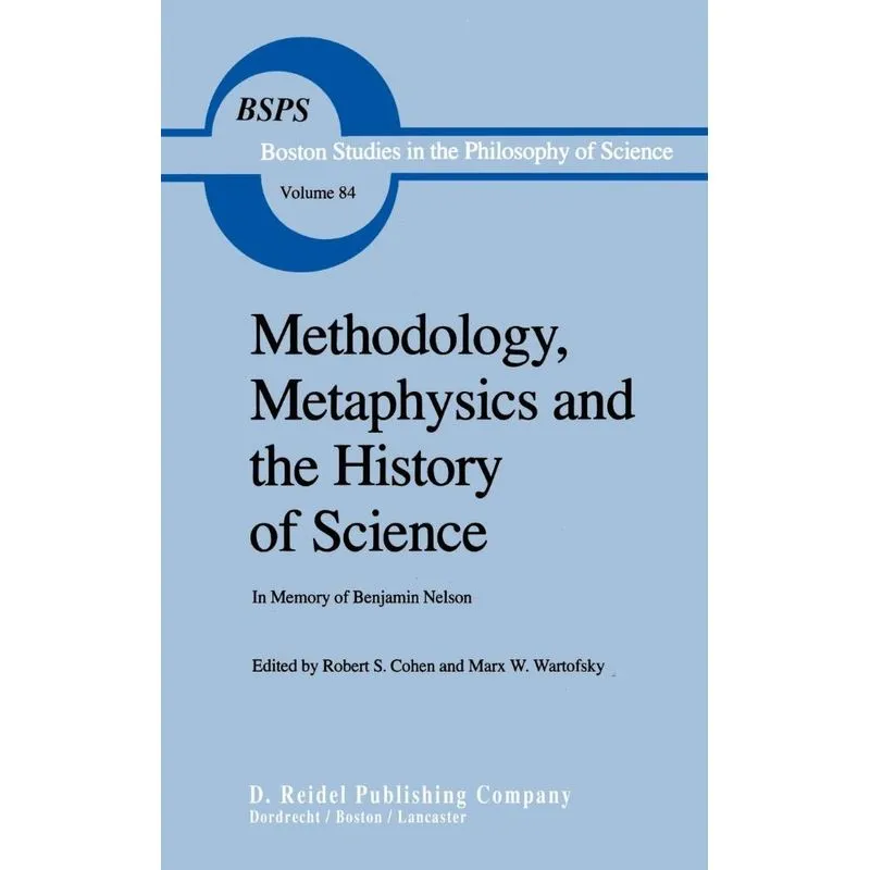 Methodology, Metaphysics and the History of Science
