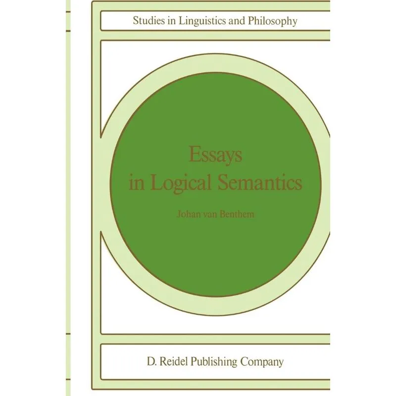 Essays in Logical Semantics