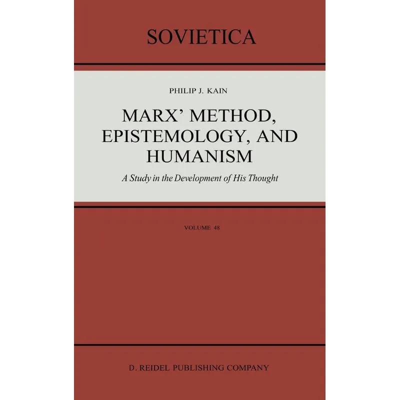Marx Method, Epistemology, and Humanism