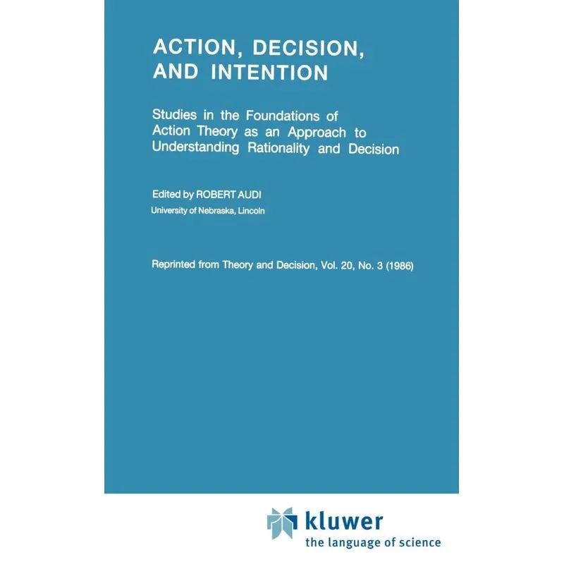 Action, Decision, and Intention