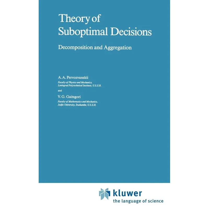Theory of Suboptimal Decisions