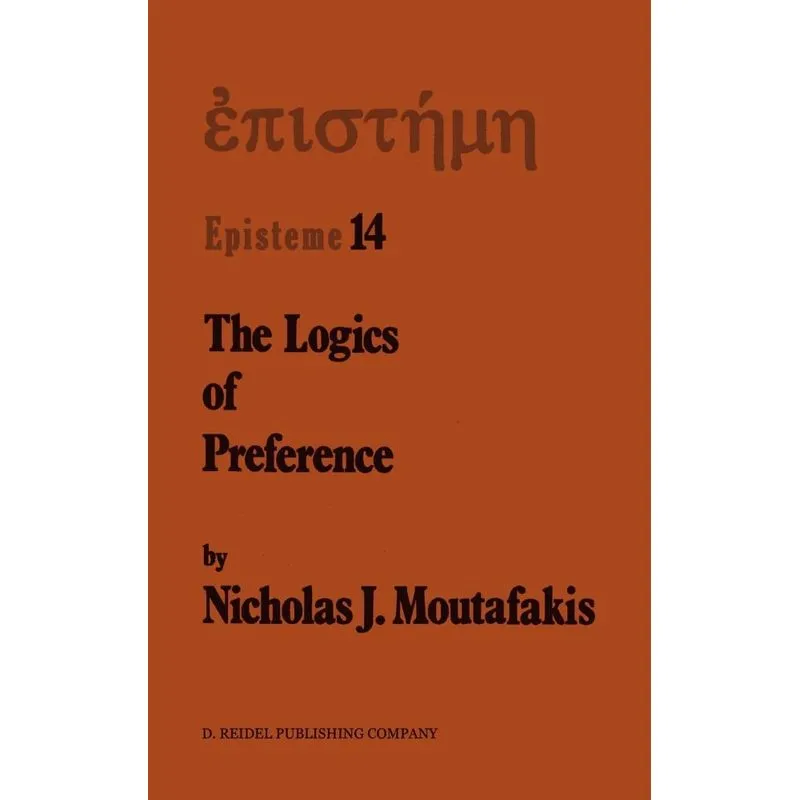 The Logics of Preference