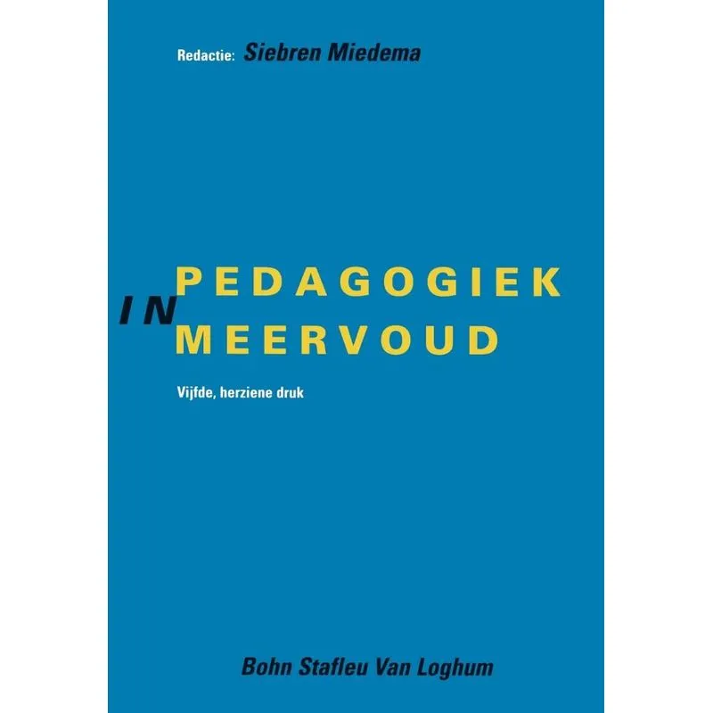 Pedagogiek in meervoud.