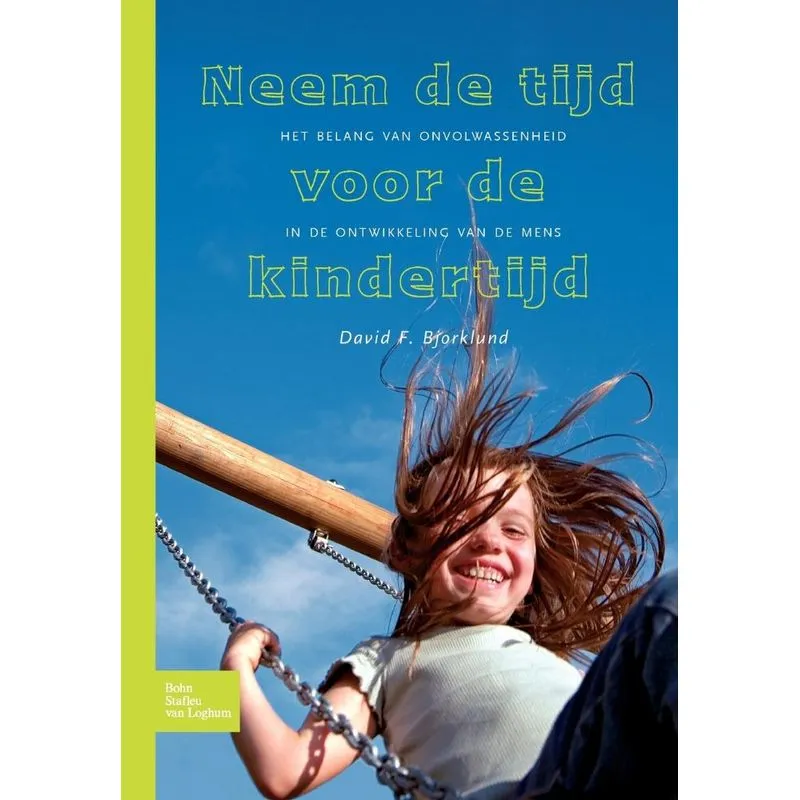 Neem de tijd voor de kindertijd