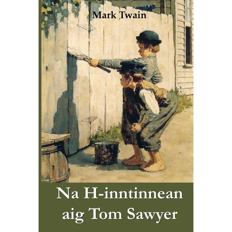 Na H-inntinnean aig Tom Sawyer