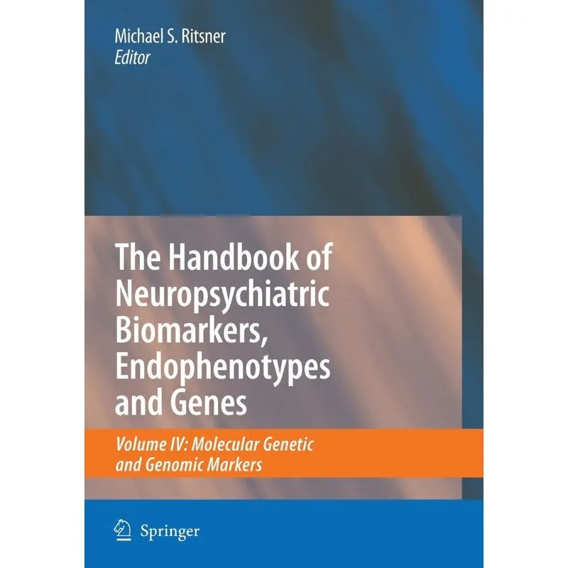 The Handbook of Neuropsychiatric Biomarkers, Endophenotypes