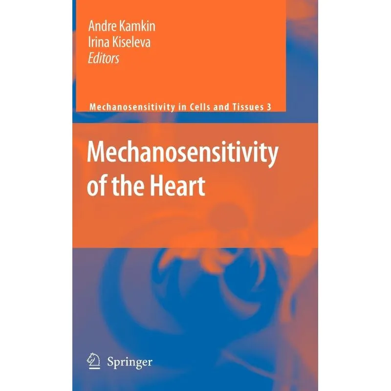 Mechanosensitivity of the Heart