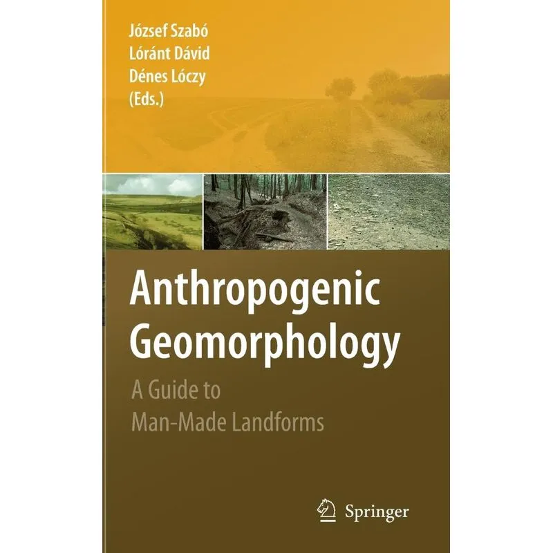 Anthropogenic Geomorphology