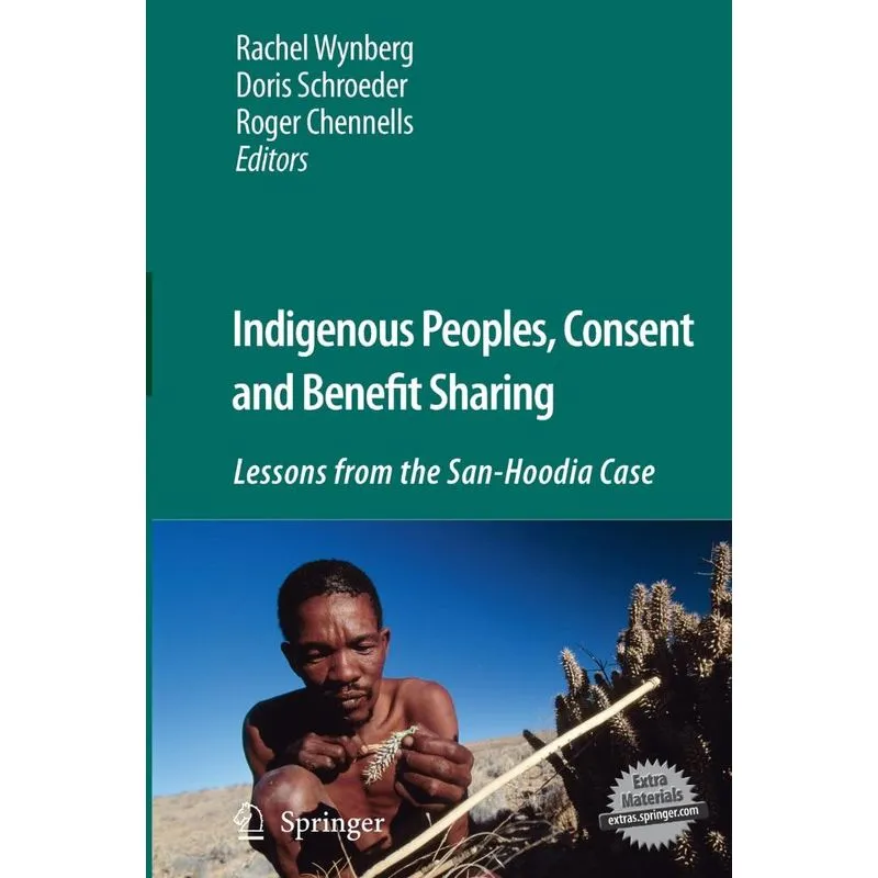 Indigenous Peoples, Consent and Benefit Sharing