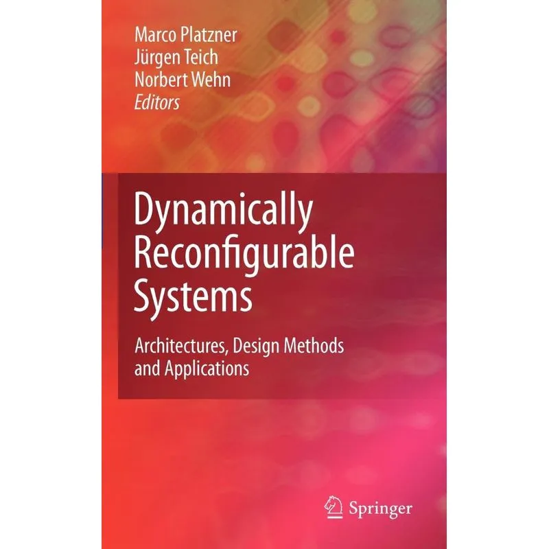 Dynamically Reconfigurable Systems