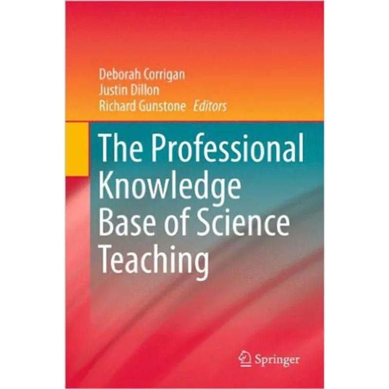 PROFESSIONAL KNOWLEDGE BASE OF SCIENCE TEACHING, THE