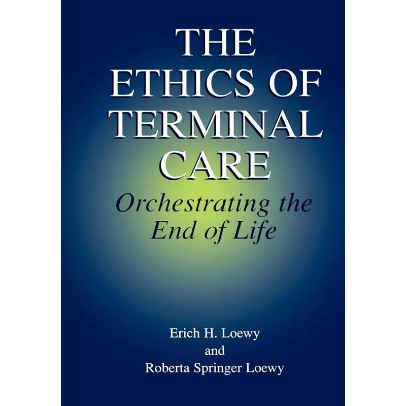The Ethics of Terminal Care